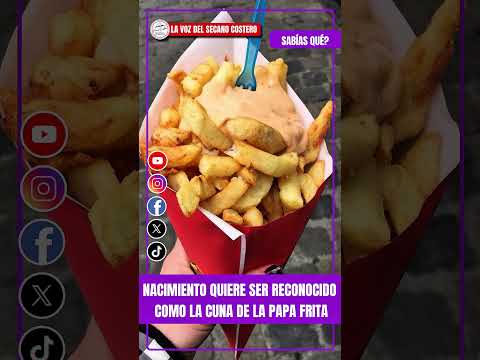 Nacimiento quiere ser reconocido como la cuna de la papa frita