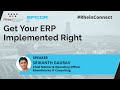 #Webinar Get your ERP Implemented Right
