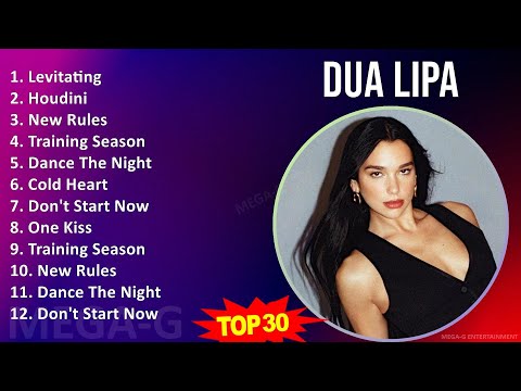 D u a L i p a 2024 MIX The Very Best ~ 2010s music, Left-Field Pop, Pop, Dance-Pop music