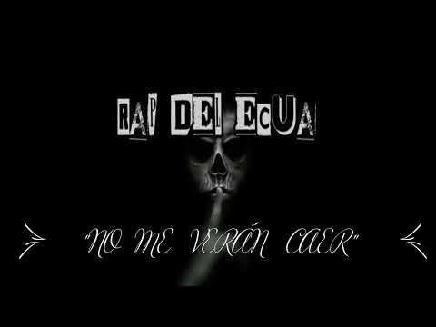 HDC - NO ME VERÁN CAER-  RAP DEL ECUA