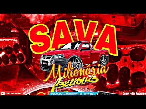 SAVA MILIONÁRIA ARROCHA FUNK