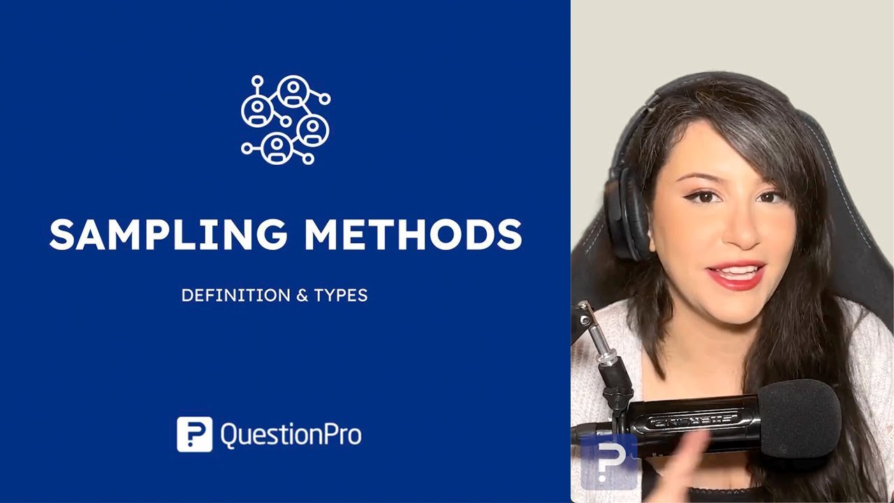 Types of Sampling Methods: Which one is best for you? | QuestionPro