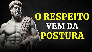 Saiba Impor RESPEITO sem dizer uma Única Palavra | Sabedoria Estoica