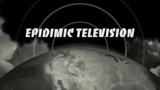 preview picture of video 'Epidimic Television (Trailer)'
