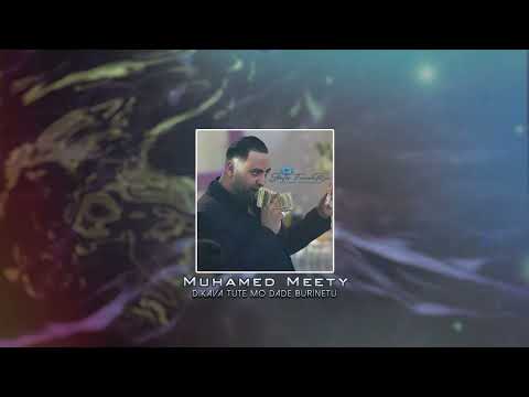 Muhamed Meety Dikava Tute Mo Dade Burinetu 2022 -Track1-Studio FranceRomMusic  (Za Studio FranceRom)