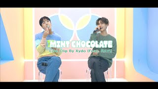 [影音] Xydo - 薄荷巧克力 (Feat.RAVI)