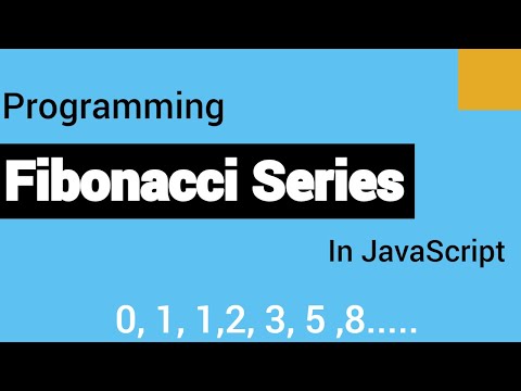 Fibonacci Sequence Problem Solved Javascript Series Problem