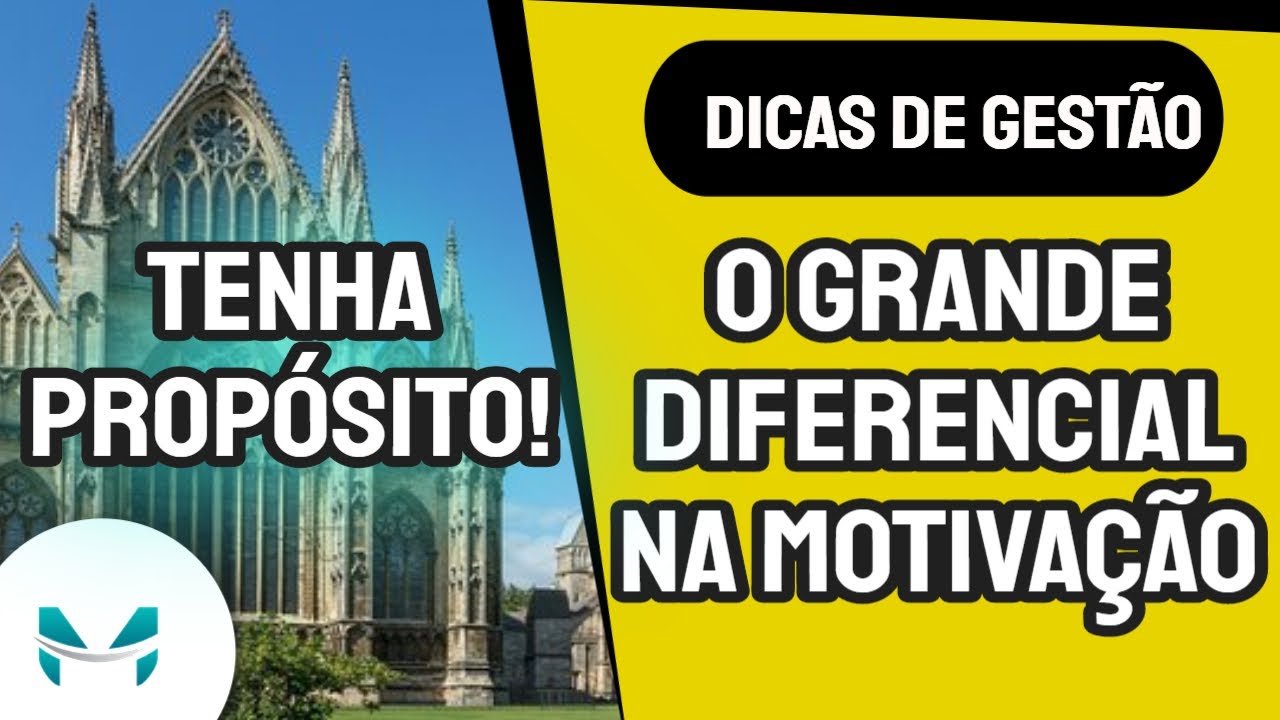 O Grande Diferencial que o Propósito Traz na Motivação do Funcionário! | Dicas de Gestão