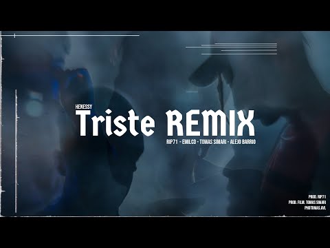 Triste REMIX | Henessy FT. Emi LCD - RIP71 - Tomas Simari - Alejo Barrio [Video Oficial]