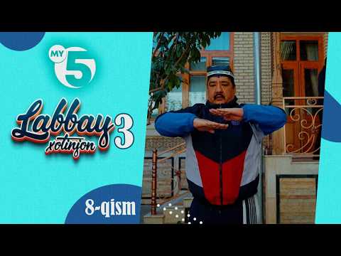 "Labbay, xotinjon 3" sitkom | 8-qism