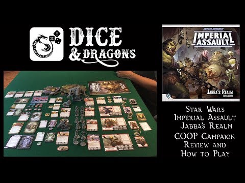 Dice and Dragons - Star Wars Imperial Assault Jabba's Realm Campaign Review and How to Play