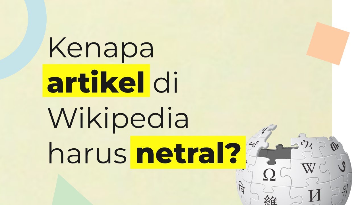 Kenapa artikel di Wikipedia harus netral?