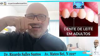 Dente de leite em adulto pode