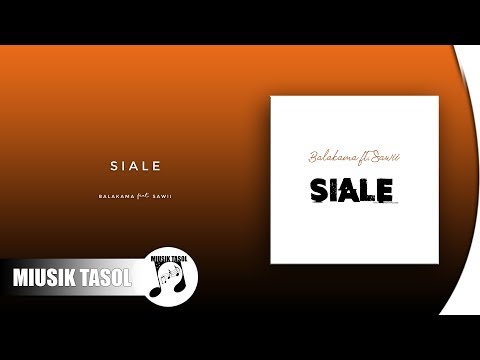 Balakama - Siale (ft. Sawii Dre)