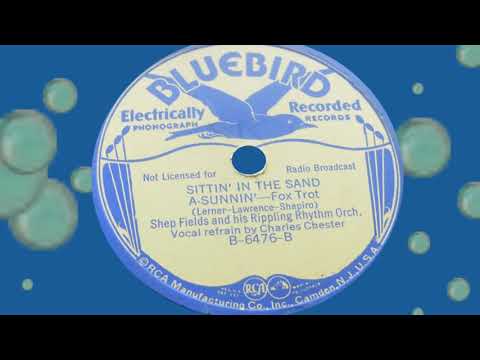 Shep Fields Rippling Rhythm - SITTIN' IN A SAND A-SUNNIN'