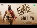 Killer Killer Video Song Captain Miller Telugu Dhanush GV Prakash Arun Matheswaran SJF