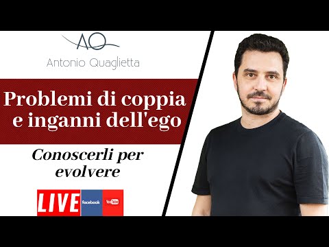 Psicologia e problemi di coppia: coppia in crisi e inganni dell'ego