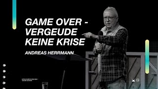 Game Over - Vergeude keine Krise | Andreas Herrmann | Move Church