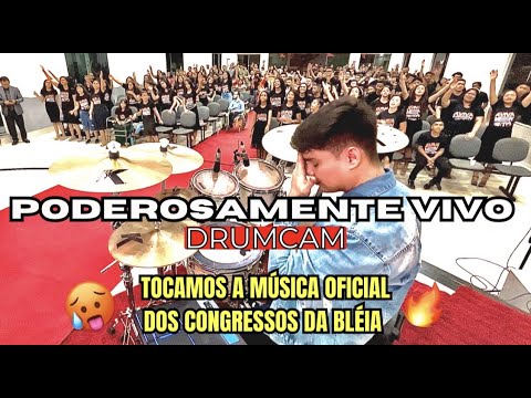 PODEROSAMENTE VIVO - PORQUE ELE VIVE ( #drumcam ) CONGRESSO DE JOVENS COM SANDRA PIRES