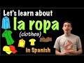 Spanish lesson - La Ropa