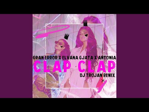 Clap Clap (DJ Trojan Remix)