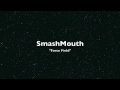 Smashmouth - Force Field