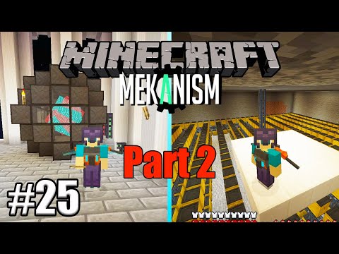 FUSION REACTOR PART 2!  SURVIVING WITH MEKANISM E25