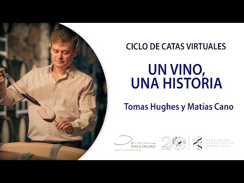 #CatAAS Virtuales | Un vino, una historia con Tomas Hughes y Matías Cano de Finca Decero