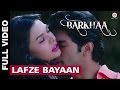 Lafze Bayaan Full Video | Barkhaa | Shreya Ghosal & Mohammed Irfan | Taaha Shah & Sara Lorren