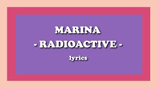 Radioactive - MARINA (Lyrics)