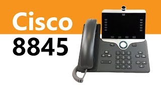 The Cisco 8845 IP Video Phone - Product Overview