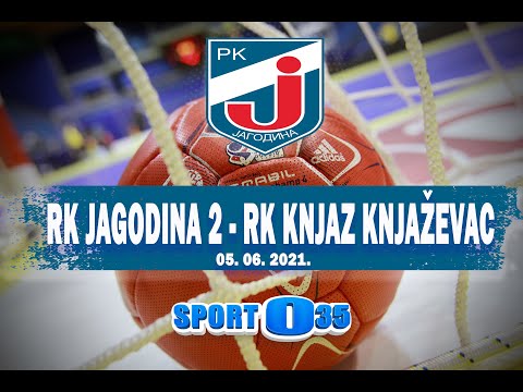 RUKOMET | RK Jagodina 2 - RK Knjaz Knjaževac 26:36 (cela utakmica) 05.06.2021