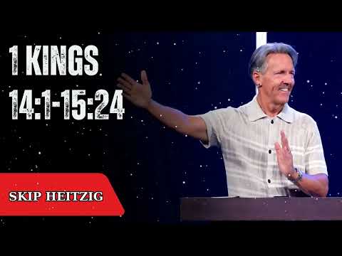 1 Kings 14:1-15:24 - Skip Heitzig Message