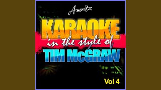 The Trouble With Never (In the Style of Tim McGraw) (Karaoke Version)