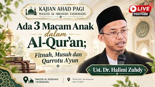 Download lagu Ada 3 Macam Anak dalam Al-Qur'an; Fitnah, Musuh dan Qurrotu A'yun I Ust. Dr. Halimi Zuhdy mp3