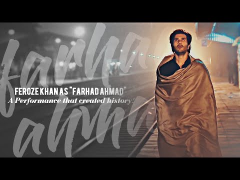 ♫ Tribute to Feroze Khan as Farhad Ahmad ✧˖°