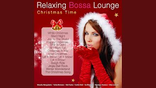 Have Yourself a Merry Little Christmas (Bossa Version)