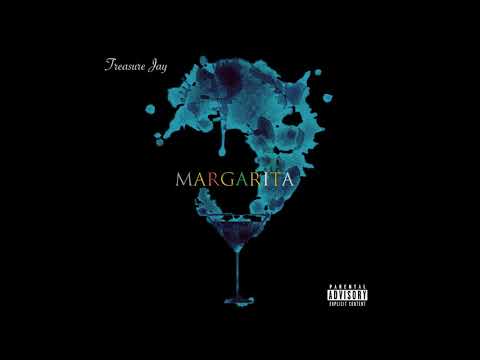 Treasure Jay - Margarita (Prod. CamDrxmz & Targaryen)