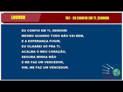 LOUVOR - EU CONFIO EM TI SENHOR