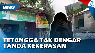 Nasib Pilu Bocah Bogor! Kondisinya Kritis Akibat Dianiaya Ayah Tiri, Tetangga Akui Kaget Tak Tahu