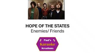 HOPE OF THE STATES- Enemies/ Friends (Karaoke)