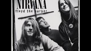 Nirvana - Floyd the barber (Subtítulos y lyrics)