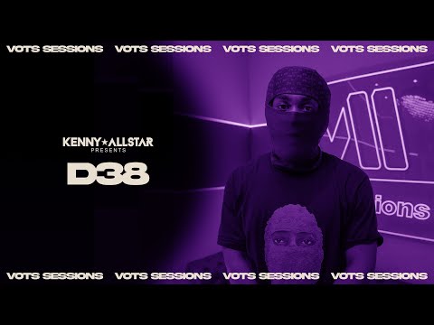 D38 - VOTS SESSIONS W/ Kenny Allstar