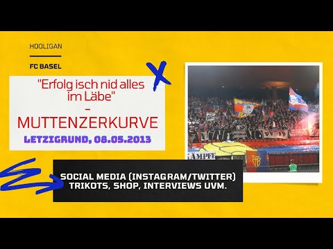 🎵 "Erfolg isch nit alles im Läbe" - Muttenzerkurve 🚨 FC Zürich vs. FC Basel, Letzigrund - 08.05.2013