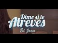 Dime Si Te Atreves El Joan Prod Cam Music Zainebula