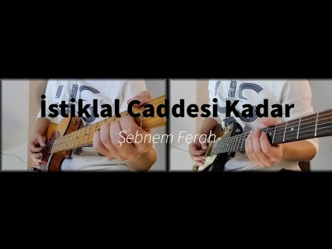 Şebnem Ferah - İstiklal Caddesi Kadar ( Cover )