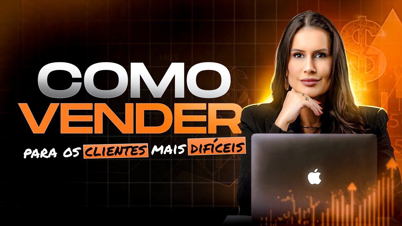 Como Vender Para Os Clientes Mais Difíceis?