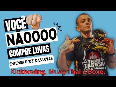 📍NÃO compre luva de MMA - Entenda o 'Oz' das Luvas: Guia Completo para Kickboxing, Muay Thai e Boxe