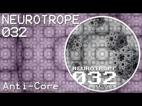 "Phenomene" - Anti-Core - Neurotrope records 032