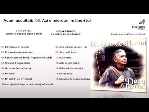 Ducu Bertzi - Azi e miercuri, maine-i joi (08/14) [Poveste de iarna]